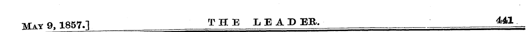 May 9,1857.1 _ THE _ LEADER. 441