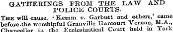 GATHERINGS FROM THE LAW AND POLICE COURT...