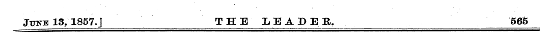 June 13, 1857.J THE LEADER. 566