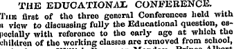 THE EDUCATIONAL CONFERENCE. Tub first of...
