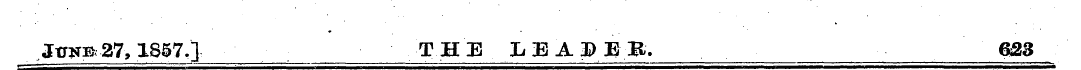 June 27, . 1857 J: THE LEAIEB, 623