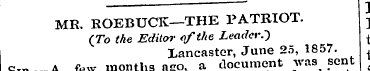 I — h MR. ROEBUCK—THE PATRIOT. - (To the...