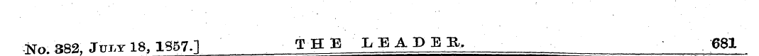 No. 382, July 18, 1857.] T H E L E A P E...