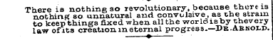 ^ There is nothing so revolutionary, bec...