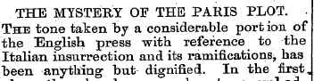 THE MYSTERY OF THE PARIS PLOT. The tone ...