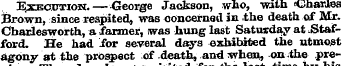 Execution.—^George Jackson, who, with <G...