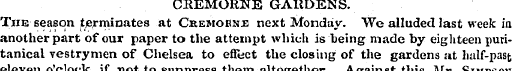 CREMORNE GA11DENS. The season terminates...