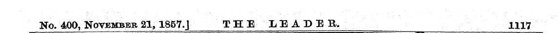 No. 400, November 21,1857.J THE LEADER. ...