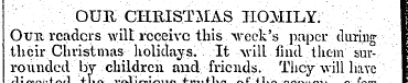 OUR CHRISTMAS HOMILY. I Oub readers wilt...