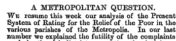 A METROPOLITAN QUESTION. "We resume this...