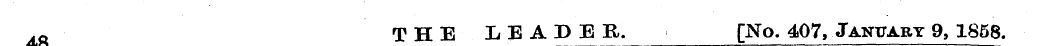 THE LEADER. [No. 407, January 9, 1858. ^...