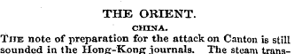 THE ORIENT. CHINA. The note of preparati...