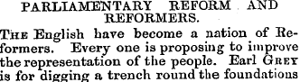 PARLIAMENTARY REFORM AND REFORMERS. The ...