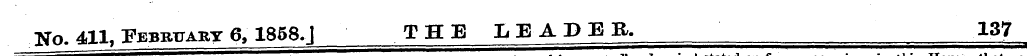 No. 411, February 6, 1858.] THE LEADER. ...