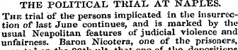 THE POLITICAL TRIAL. AT NAPLES. The tria...