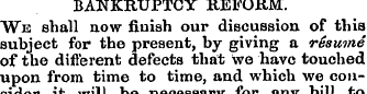 BANKRUPTCY REFORM. We shall now finish o...