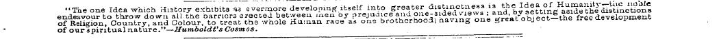 ••The one Idea which Hl3tory exhibits " ...