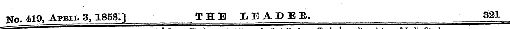 No. 419, Aprii, 3,1858-3 THE LEADER, 321