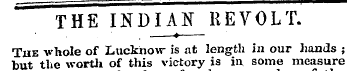 THE INDIAN REVOLT. —?—The whole of Luckh...