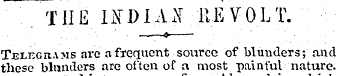 THE IiTDIAiN" REVOLT. Telegrams are a fr...