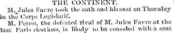 THE CONTINENT. M. Jules Kuvre took the o...