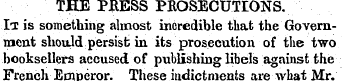 THE PRESS PROSECUTIONS. It is something ...