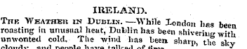 IRELAND. Tub Weather in Dublin. —While X...