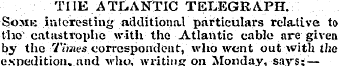 THE ATLANTIC TELEGRAPH. Somk interesting...