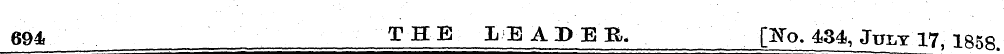 694 THE LEADER. [No. 434, July 17 185R