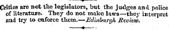 ——v Critics are not the legislators, but...