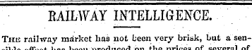 RAILWAY INTELLIGENCE. The railway market...