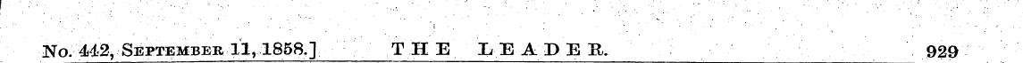 "No. 442, September 11,1858,] THE LEADER...