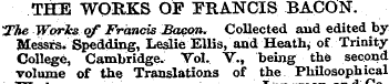 THE WORKS OP FRANCIS BACON. The Worts qf...