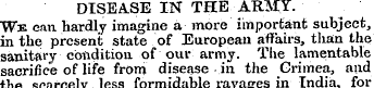 DISEASE IN THE ARMY. We can hardly imagi...