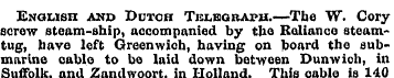 English and Dutch Telegraph.—The W. Cory...