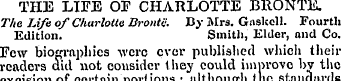 THE LIFE OF CHARLOTTE BRONTE. The Life o...