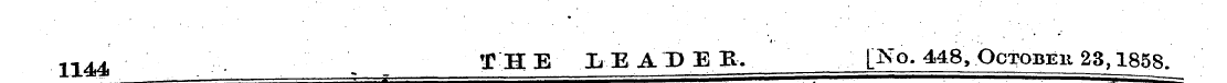 * . . . 1144 THE LEADEK. [No. 44.8, Octo...