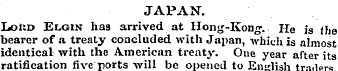 JAPAN. Loud Elgin has arrived at Hong-Ko...
