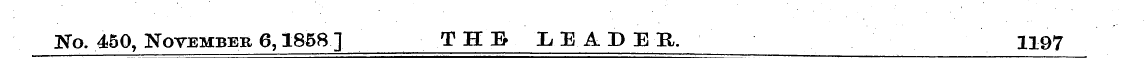 No. 450, November 6,1858 ] T H B LEADER....