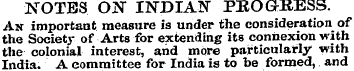 NOTES OJtf INDIAN PBOGKRESS. An importan...