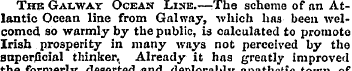 The Galvat Ocean Line.—:The scheme of an...