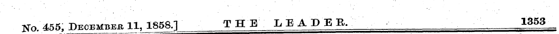 tfo. 455, December 11,1858.1 T H E L E A...