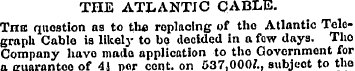 THE ATLANTIC CABLE. The question as to t...