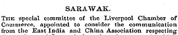 SARAWAK. The special committee of the Li...