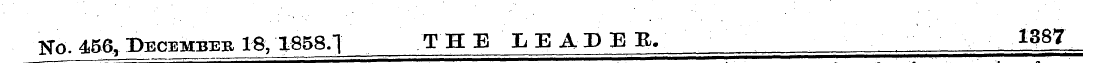 No. 456, December 18, 1858.1 T H E L E A...