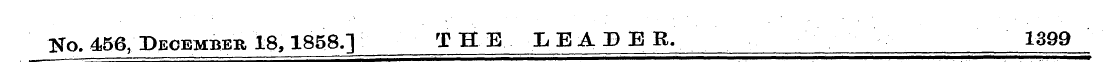 _Jg o. 456, December 18,1858Q THE lEABEB...