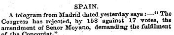 SPAIN. A telegram from Madrid dated yest...