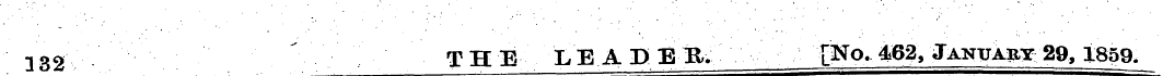 132 '¦' . ' _ ¦' T H E LEA D ER; [No. 46...