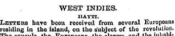 WEST INDIES. I1AYTI. ' Lettbhs have been...