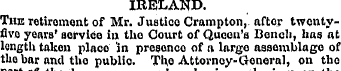 IRELAND. The retirement of Mr. Justice C...